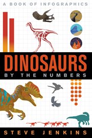 Dinosaurs : by the numbers cover image