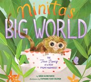 Ninita's big world : the true story of a deaf pygmy marmoset cover image