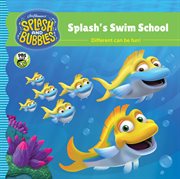 Jim Henson's Splash and Bubbles. Splash's Swim School cover image