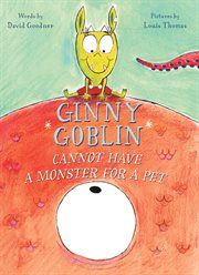 Ginny Goblin cannot have a monster for a pet cover image
