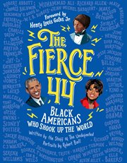 The fierce 44 : black Americans who shook up the world cover image