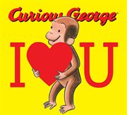 Curious George I love you cover image