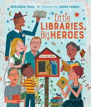 Little libraries, big heroes cover image