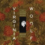Virginia Woolf : and the women who shaped her world cover image