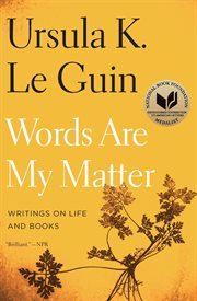 Words are my matter : writings on life and books cover image