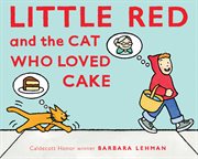 Little Red and the cat who loved cake cover image