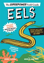 Eels : the superpower field guide cover image