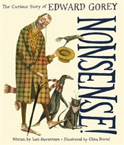 Nonsense! : the curious story of Edward Gorey cover image