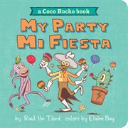 My party = : Mi fiesta cover image