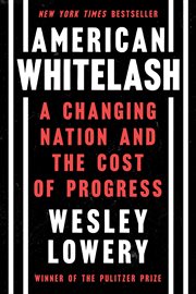 American Whitelash : Hope and Horror in a Changing America cover image