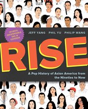 Rise : a pop history of Asian America from the nineties to now cover image