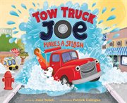 Tow truck Joe makes a splash cover image