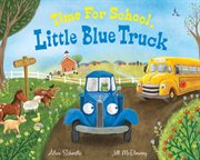 Time for school, little blue truck cover image