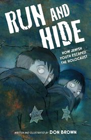 Run and Hide : How Jewish Youth Escaped the Holocaust cover image