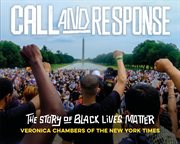 Call and response : the story of Black Lives Matter cover image