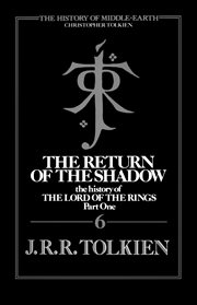 The return of the shadow : the history of The lord of the rings, part one cover image