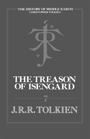 The treason of Isengard : the history of the Lord of the Rings, part two cover image