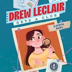 Drew Leclair gets a clue cover image