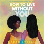 How to live without you cover image