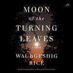 Moon of the Turning Leaves cover image