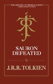 Sauron Defeated : The History of the Lord of the Rings, Part Four cover image