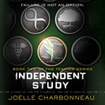 Independent Study : The Testing Series, Book 2 cover image