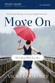 Move on : when mercy meets your mess : Study guide cover image