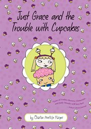 Just Grace and the trouble with cupcakes cover image