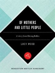 Of mothers and little people : a short story cover image