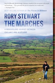 The Marches : A Borderland Journey Between England and Scotland cover image