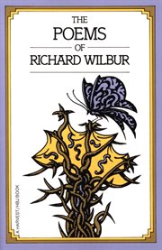 The poems of Richard Wilbur cover image