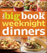 Betty Crocker, the big book of weeknight dinners cover image