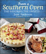 From a southern oven : the sweets, the savories cover image
