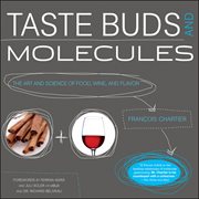 Taste buds and molecules : the art and science of food, wine, and flavor cover image
