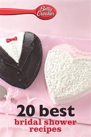 Betty Crocker 20 best bridal shower recipes cover image