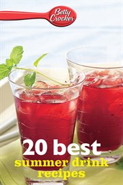 Betty Crocker 20 best summer drink recipes cover image