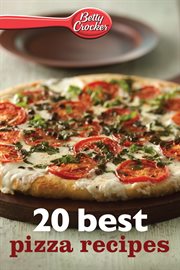 Betty Crocker 20 best pizza recipes cover image