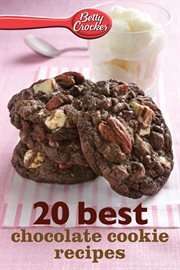 Betty Crocker 20 best chocolate cookie recipes cover image