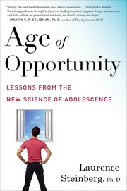 Age of opportunity : lessons from the new science of adolescence cover image