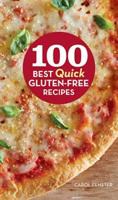 100 Best Quick Gluten-Free Recipes cover image