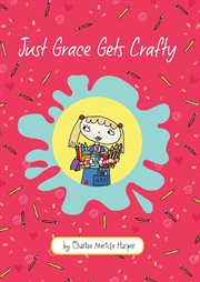 Just Grace gets crafty cover image