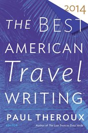 The best American travel writing 2014 cover image