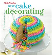 Betty Crocker new cake decorating cover image
