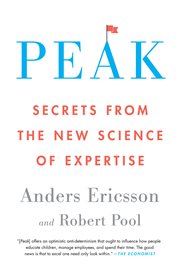 Peak : secrets from the new science of expertise cover image