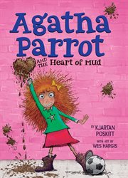 Agatha Parrot and the heart of mud cover image