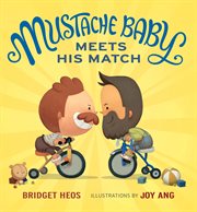 Mustache Baby meets his match cover image