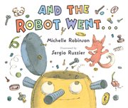 And the Robot Went cover image