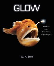 Glow : animals with their own night-lights cover image