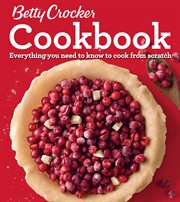 Betty Crocker Cookbook, 12th Edition : Everything You Need to Know to Cook from Scratch cover image