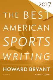 The best American sports writing 2017 cover image